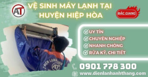 Vệ sinh máy lạnh tại Huyện Hiệp Hoà Điện lạnh Anh Thắng