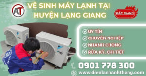 Vệ sinh máy lạnh tại Huyện Lạng Giang Điện lạnh Anh Thắng