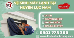 Vệ sinh máy lạnh tại Huyện Lục Nam Điện lạnh Anh Thắng
