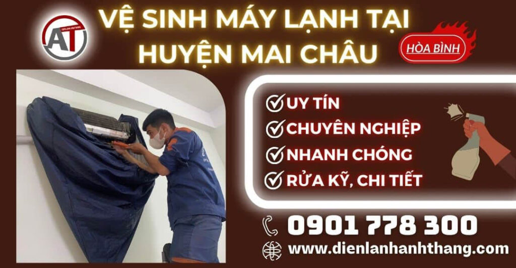 Vệ sinh máy lạnh tại Huyện Mai Châu Điện lạnh Anh Thắng