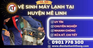 Vệ sinh máy lạnh tại Huyện Mê Linh Điện lạnh Anh Thắng