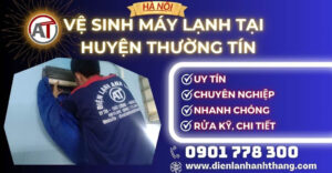 Vệ sinh máy lạnh tại Huyện Thường Tín Điện lạnh Anh Thắng