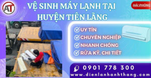 vệ sinh máy lạnh tại Huyện Tiên Lãng Điện lạnh Anh Thắng