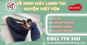 Vệ sinh máy lạnh tại Huyện Việt Yên Điện lạnh Anh Thắng