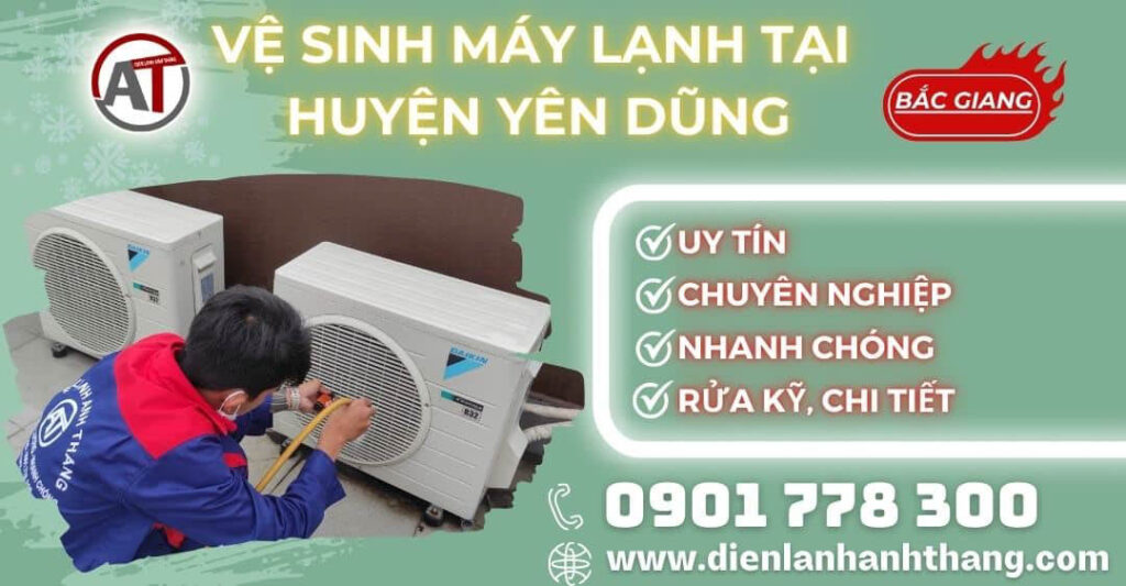 Vệ sinh máy lạnh tại Huyện Yên Dũng Điện lạnh Anh Thắng