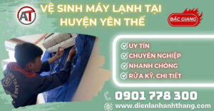 Vệ sinh máy lạnh tại Huyện Yên Thế Điện lạnh Anh Thắng