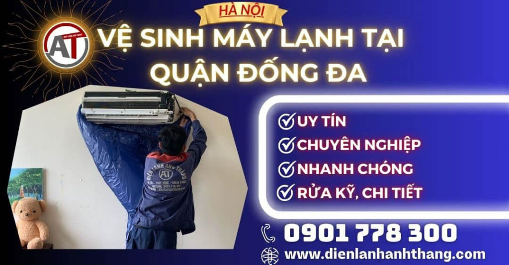 Vệ sinh máy lạnh tại Quận Đống Đa Điện lạnh Anh Thắng