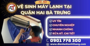 Vệ sinh máy lạnh tại Quận Hai Bà Trưng Điện lạnh Anh Thắng