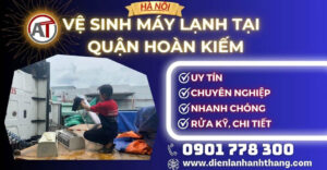 Vệ sinh máy lạnh tại Quận Hoàn Kiếm Điện lạnh Anh Thắng