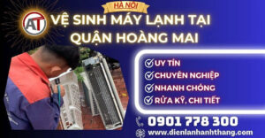 Vệ sinh máy lạnh tại Quận Hoàng Mai Điện lạnh Anh Thắng