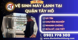 Vệ sinh máy lạnh tại Quận Tây Hồ Điện lạnh Anh Thắng