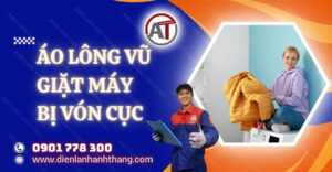 áo lông vũ giặt máy bị vón cục Điện lạnh Anh Thắng