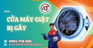 cửa máy giặt bị gãy Điện lạnh Anh Thắng