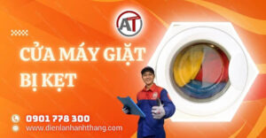 cửa máy giặt bị kẹt Điện lạnh Anh Thắng