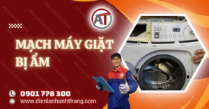 mạch máy giặt bị ẩm Điện lạnh Anh Thắng