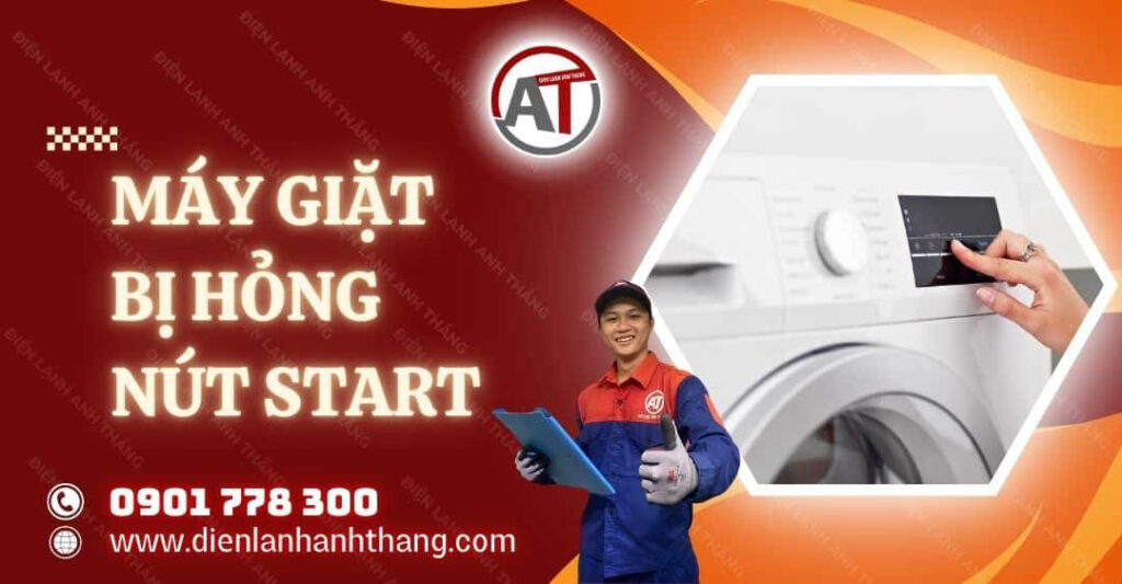 máy giặt bị hỏng nút start Điện lạnh Anh Thắng