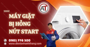 máy giặt bị hỏng nút start Điện lạnh Anh Thắng