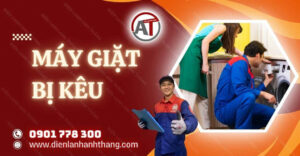 máy giặt bị kêu Điện lạnh Anh Thắng