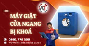 máy giặt cửa ngang bị khoá Điện lạnh Anh Thắng
