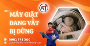 máy giặt đang vắt bị dừng Điện lạnh Anh Thắng