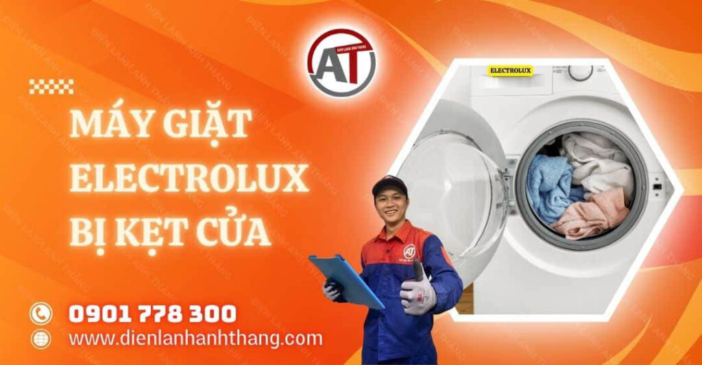 Khi Máy Giặt Electrolux Bị Kẹt Cửa Nguyên Nhân Và Cách Xử Lý 2025 máy giặt electrolux bị kẹt cửa Điện lạnh Anh Thắng