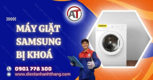 máy giặt samsung bị khoá Điện lạnh Anh Thắng