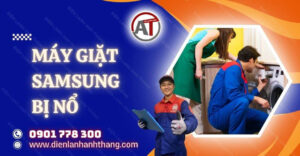 máy giặt samsung bị nổ Điện lạnh Anh Thắng