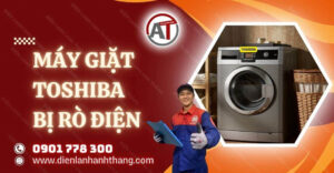 máy giặt toshiba bị rò điện Điện lạnh Anh Thắng