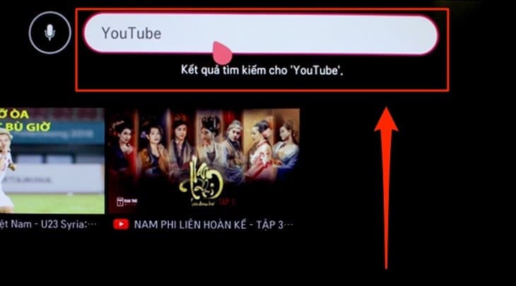 Nguyên Nhân Của Lỗi Youtube Trên Tivi LG Và Cách Khắc Phục 2025 Nhập từ khóa và thanh tìm kiếm