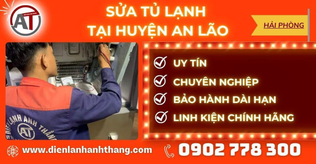 Sửa tủ lạnh tại Huyện An Lão Điện lạnh Anh Thắng