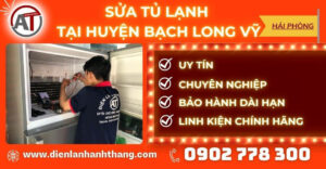Sửa tủ lạnh tại Huyện Bạch Long Vỹ Điện lạnh Anh Thắng