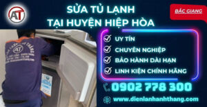Sửa tủ lạnh tại Huyện Hiệp Hoà Điện lạnh Anh Thắng