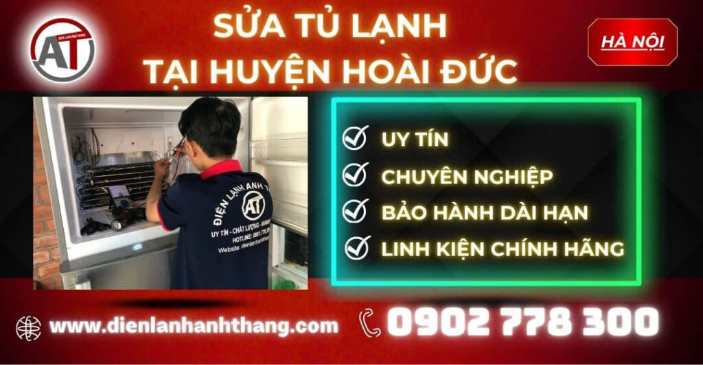 Sửa tủ lạnh tại Huyện Hoài Đức Điện lạnh Anh Thắng