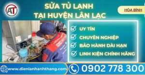 Sửa tủ lạnh tại Huyện Lân Lạc Điện lạnh Anh Thắng