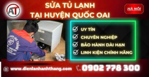 Sửa tủ lạnh tại Huyện Quốc Oai Điện lạnh Anh Thắng