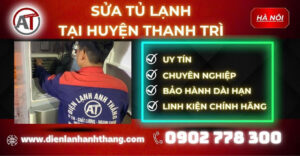 Sửa tủ lạnh tại Huyện Thanh Trì Điện lạnh Anh Thắng