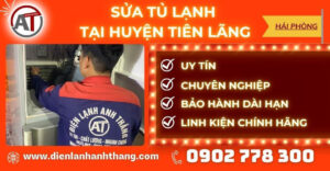 Sửa tủ lạnh tại Huyện Tiên Lãng Điện lạnh Anh Thắng