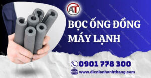 bọc ống đồng máy lạnh Điện lạnh Anh Thắng