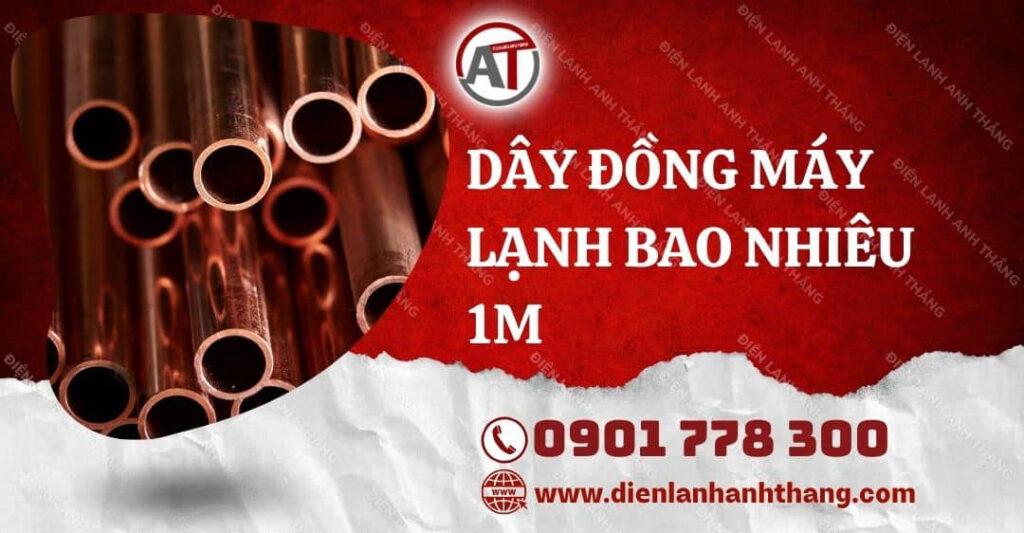 dây đồng máy lạnh bao nhiêu 1m Điện lạnh Anh Thắng
