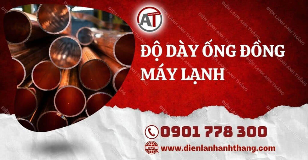 độ dày ống đồng máy lạnh Điện lạnh Anh Thắng