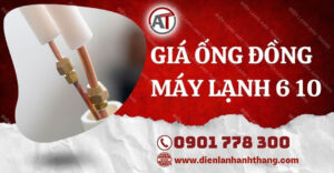 giá ống đồng máy lạnh 6 10 Điện lạnh Anh Thắng