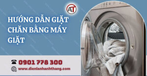 hướng dẫn giặt chăn bằng máy giặt Điện lạnh Anh Thắng
