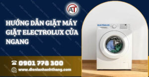 hướng dẫn giặt máy giặt electrolux cửa ngang Điện lạnh Anh Thắng