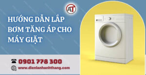 hướng dẫn lắp bơm tăng áp cho máy giặt Điện lạnh Anh Thắng