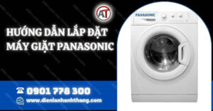 hướng dẫn lắp đặt máy giặt panasonic Điện lạnh Anh Thắng