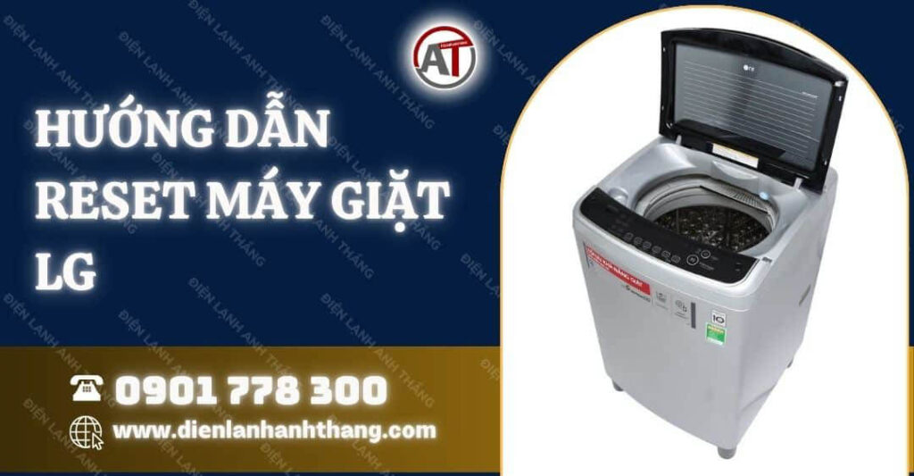 hướng dẫn reset máy giặt lg Điện lạnh Anh Thắng