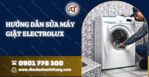 hướng dẫn sửa máy giặt electrolux Điện lạnh Anh Thắng