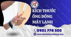 kích thước ống đồng máy lạnh Điện lạnh Anh Thắng