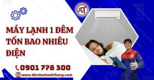 máy lạnh 1 đêm tốn bao nhiêu điện Điện lạnh Anh Thắng