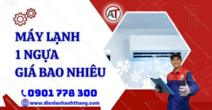 máy lạnh 1 ngựa giá bao nhiêu Điện lạnh Anh Thắng